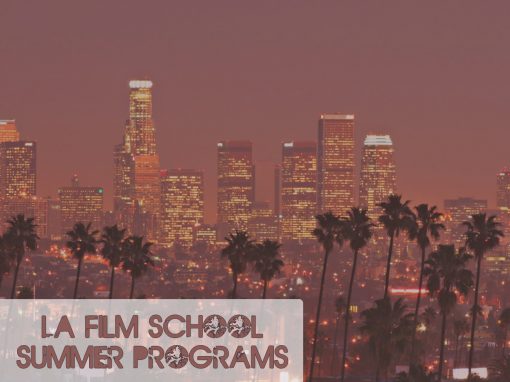 LA Film School Summer Programs